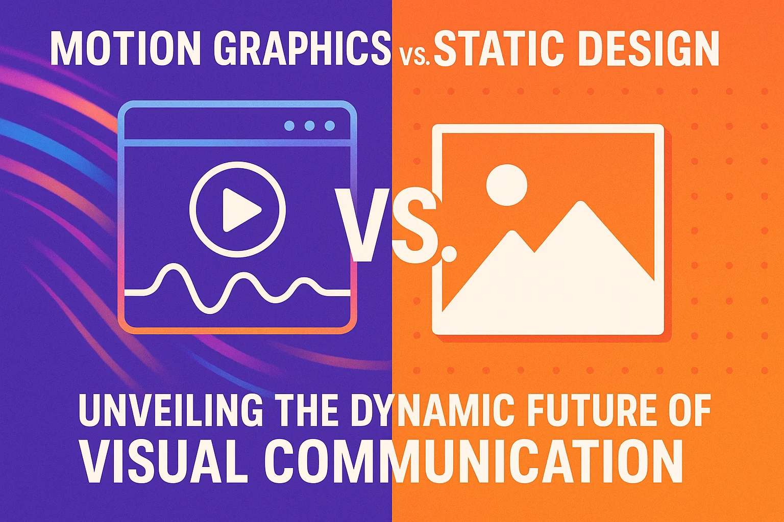 Motion Graphics vs. Static Design: Unveiling the Dynamic Future of Visual Communication