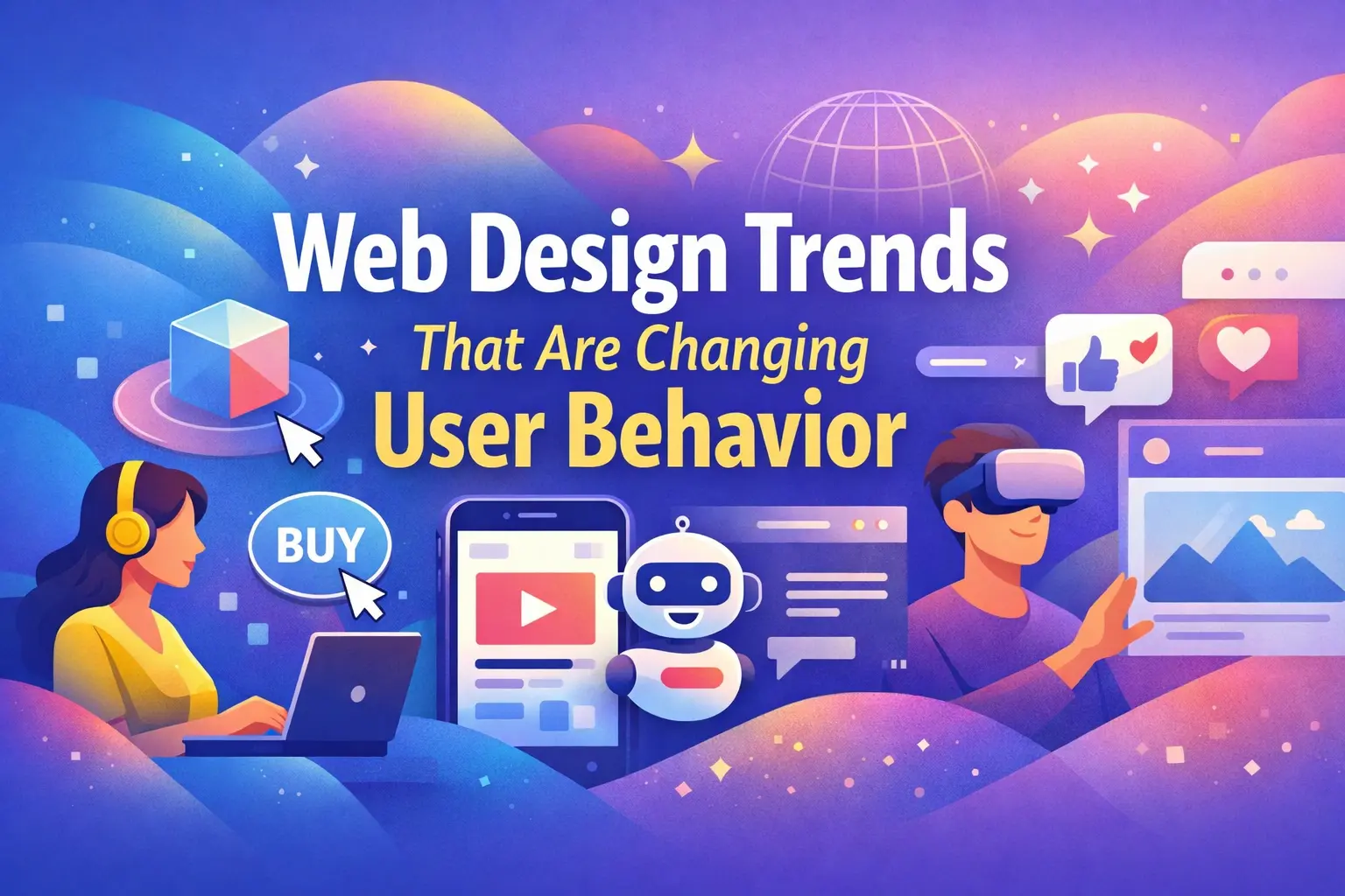  Web Design Trends That Are Changing User Behavior